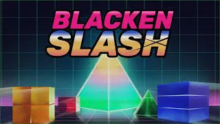 blacken slash demo